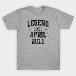 Legend since April 2011 T-Shirt